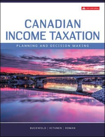 Test Bank (Downloadable Files) for Canadian Income Taxation 2019/2020 22nd Edition Buckwold