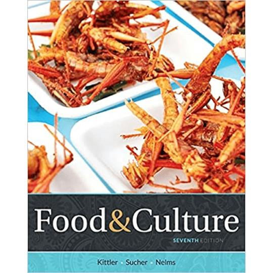 Test Bank Food and Culture 7th Edition by Pamela Goyan Kittler