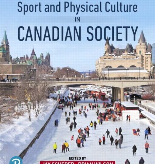 Test Bank for Sport and Physical Culture in Canadian Society 2nd Edition Jay Scherer Brian Wilson