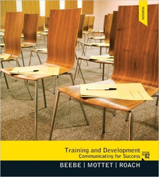 Training & Development Communicating for Success 2nd Edition Beebe Mottet Roach Test Bank
